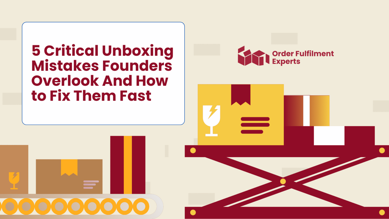 Overlook Mistakes Example 5 Critical Unboxing Mistakes Founders Overlook And How to Fix Them Fast ...
