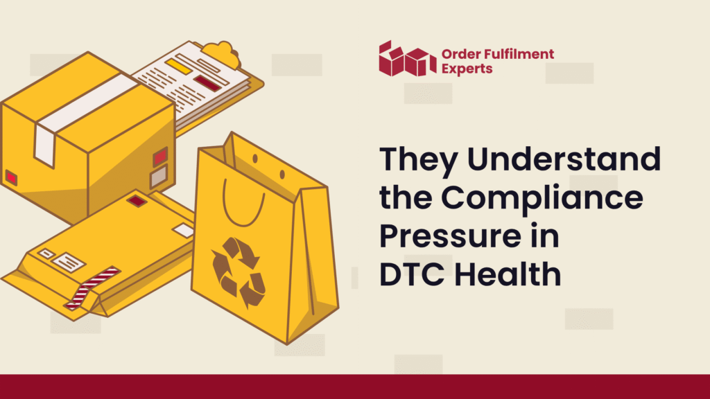 They Understand the Compliance Pressure in DTC Health