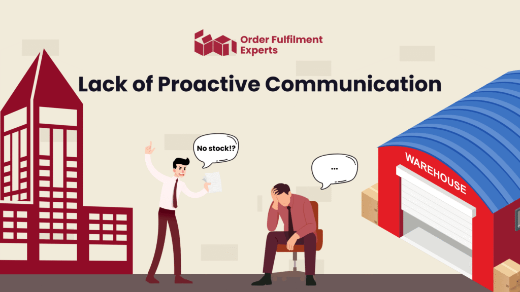 Lack of Proactive Communication
