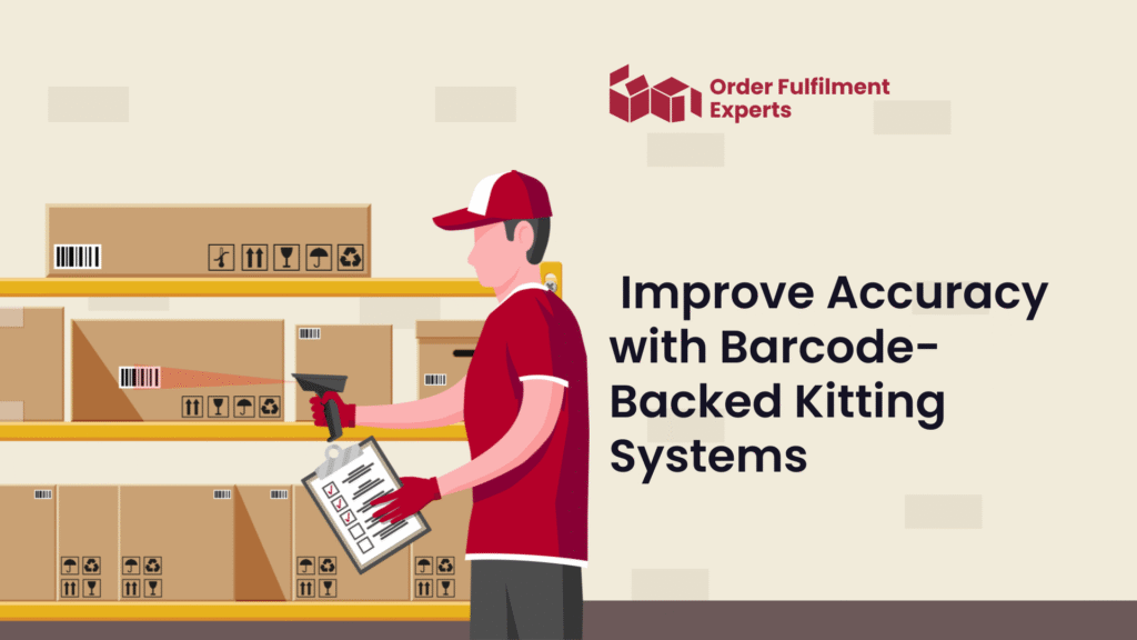 Improve Accuracy with Barcode-Backed Kitting Systems