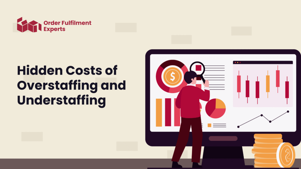 Hidden Costs of Overstaffing and Understaffing