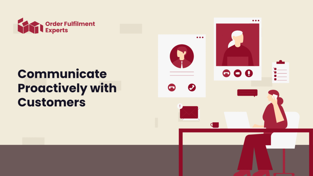 Communicate Proactively with Customers