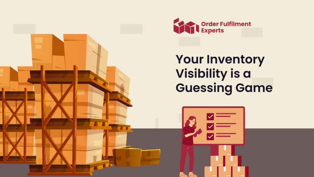 Sign 2 Your Inventory Visibility is a Guessing Game