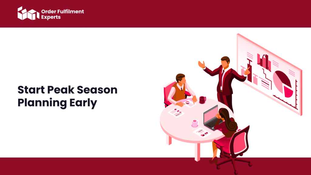 Start Peak Season Planning Early